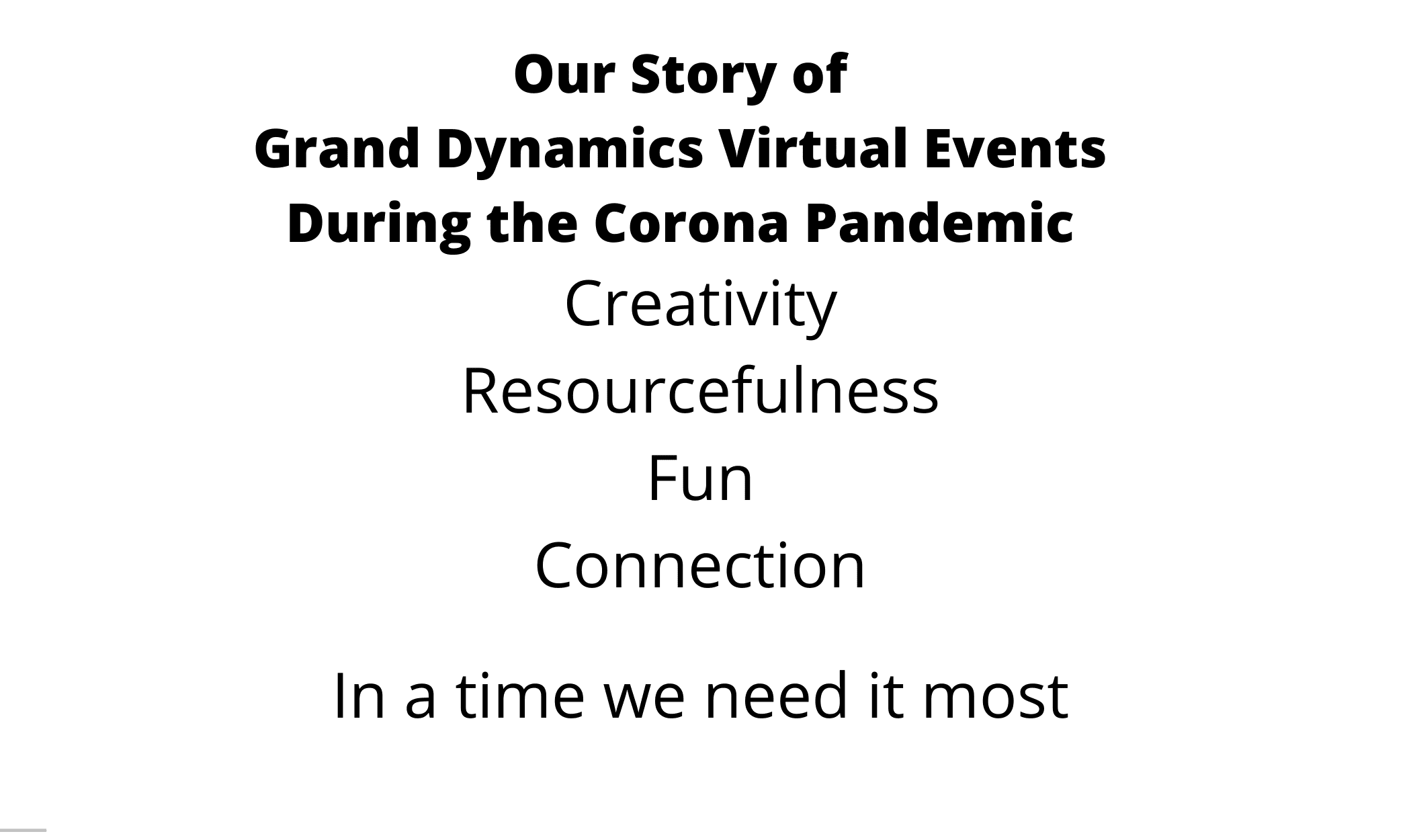 How Grand Dynamics Virtual Events Bring Creativity, Optimism, Inspiration, and Connection to People Around the World During Corona Times